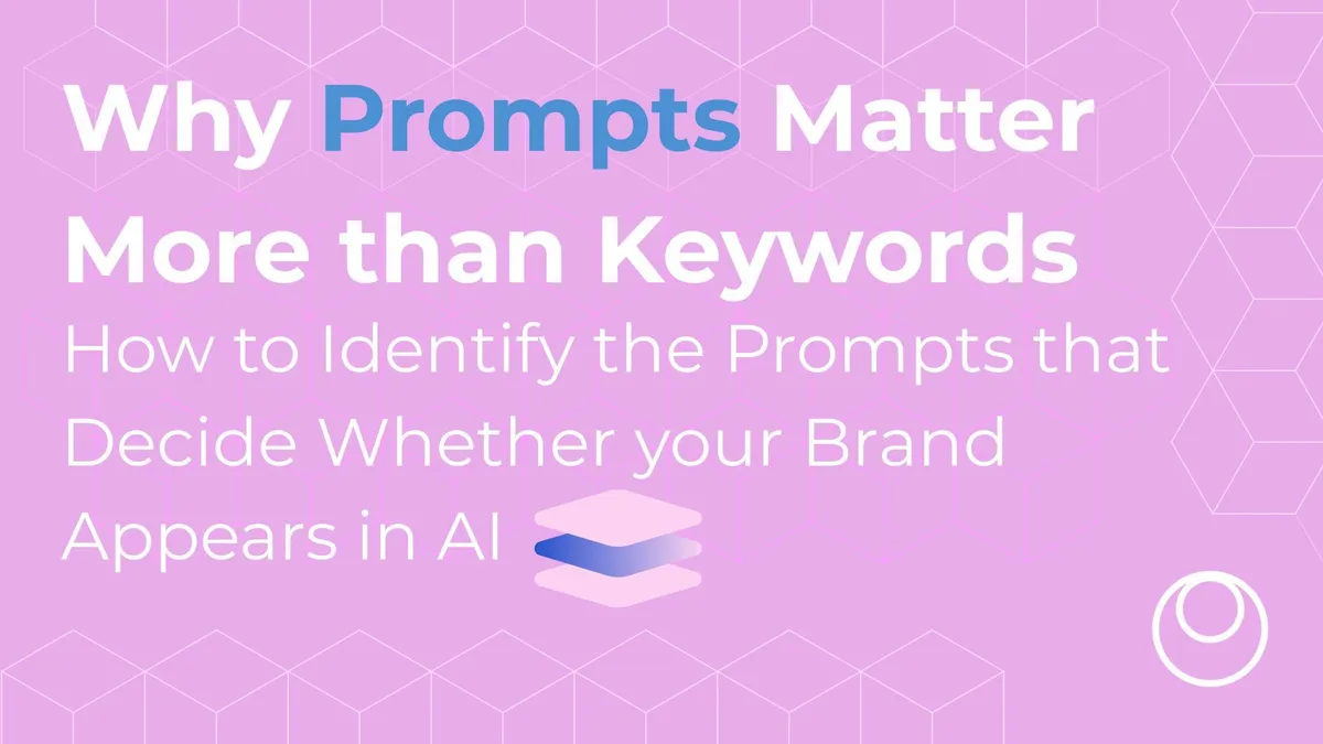 Why decision prompts—not keywords—decide your AI visibility.